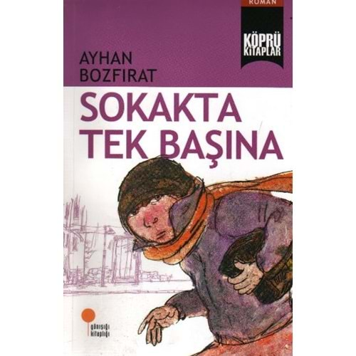 Köprü Kitaplar 2 - Sokakta Tek Basina