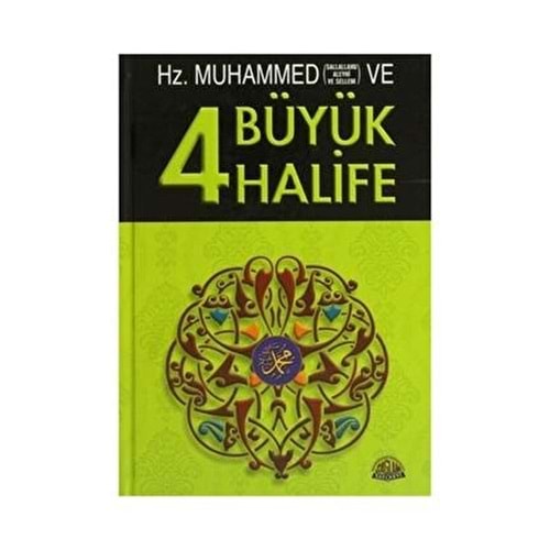 Hz. Muhammed ve Dört Büyük Halife