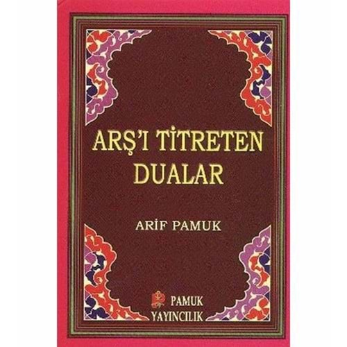 Arş'I Titreten Dualar / Cep Boy