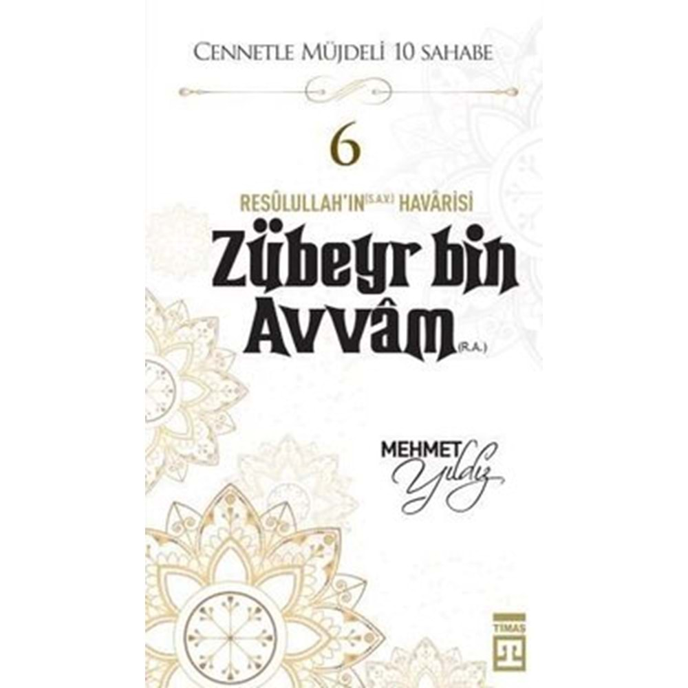 Hz.Zübeyr Bin Avvam (R.A) Cennetle Müjdeli 10 Sahabe