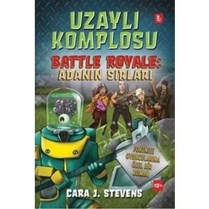 Uzaylı Komplosu Battle Royale Adanın Sırları 2. Kitap