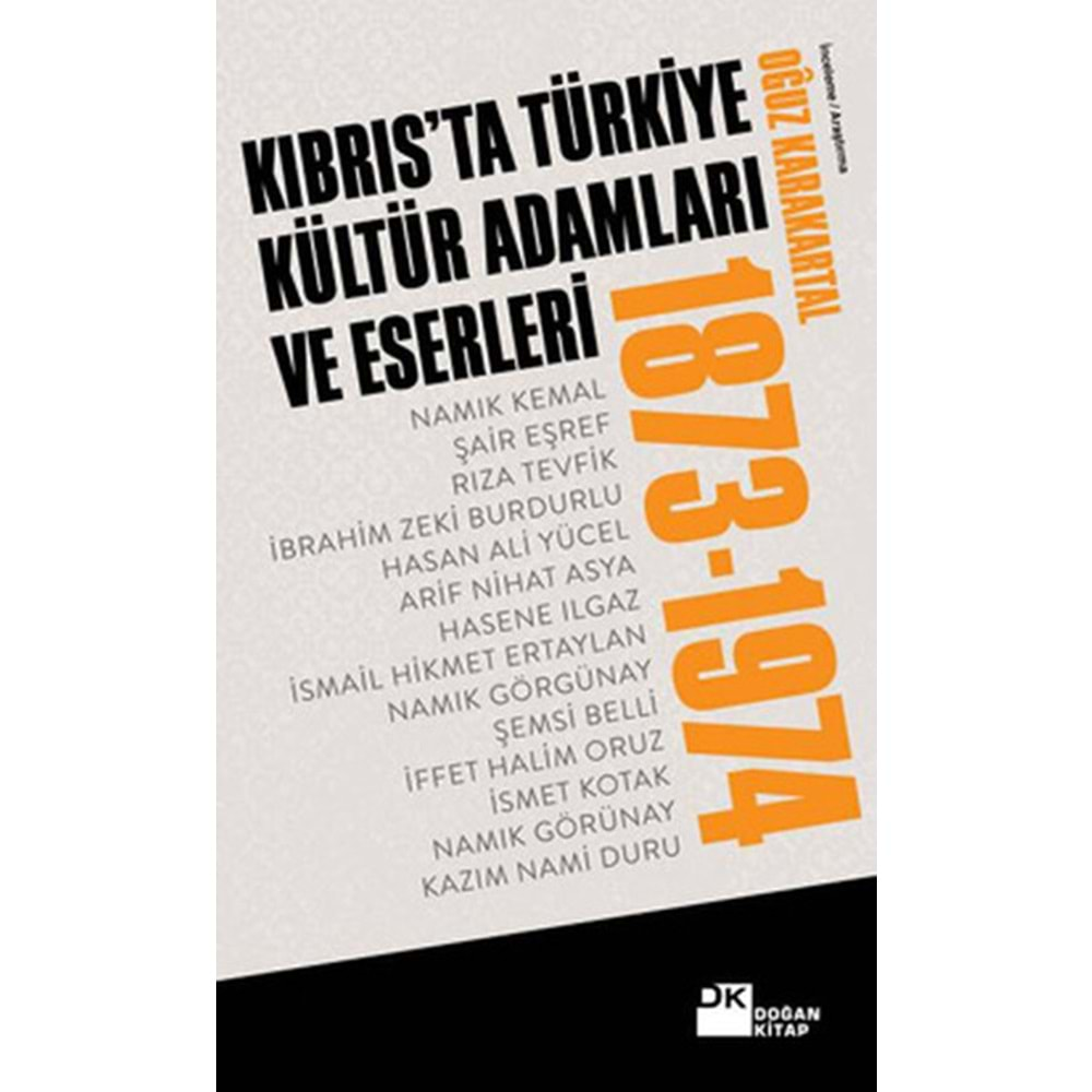 Kıbrıs'ta Türkiye Kültür Adamları ve Eserleri 1873 1974