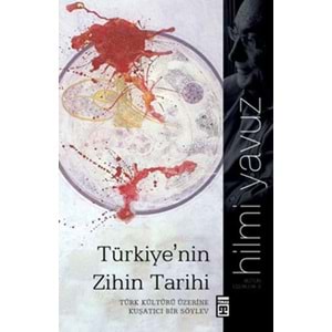 Türkiyenin Zihin Tarihi Türk Kültürü Üzerine Kuşatıcı Bir Söylev