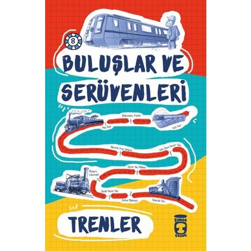 Trenler / Buluşlar ve Serüvenleri