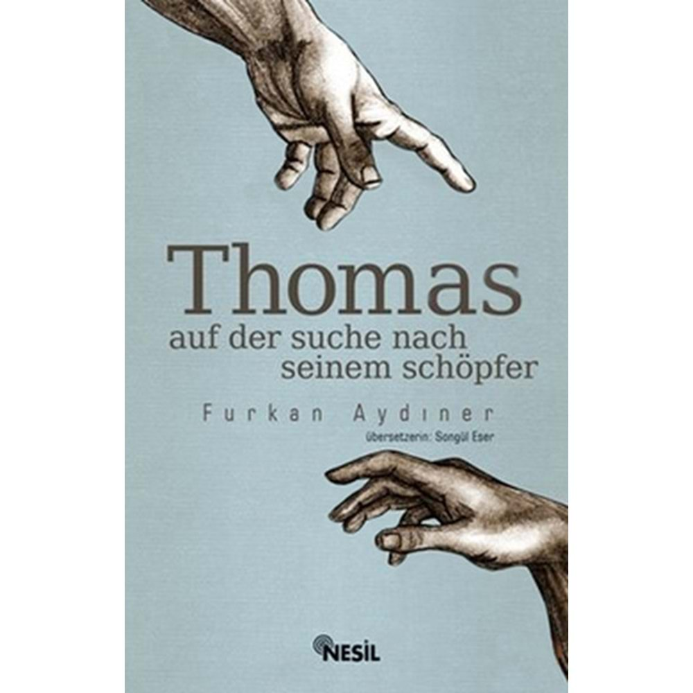 Thomas Auf Der Suche Nach Seinem Schöpfer