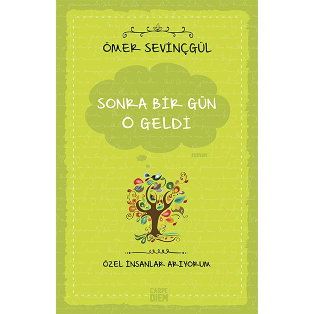 Sonra Bir Gün O Geldi (Özel İnsanlar Arıyorum)