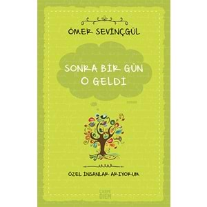 Sonra Bir Gün O Geldi (Özel İnsanlar Arıyorum)