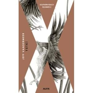 Southern Reach Üçlemesi 02 Yetki