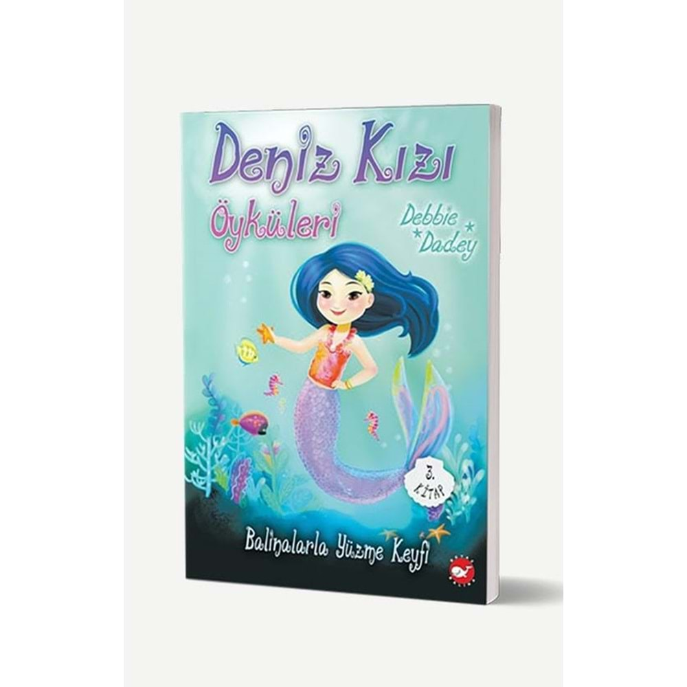 Balinalarla Yüzme Keyfi Deniz Kızı Maceraları 3.Kitap