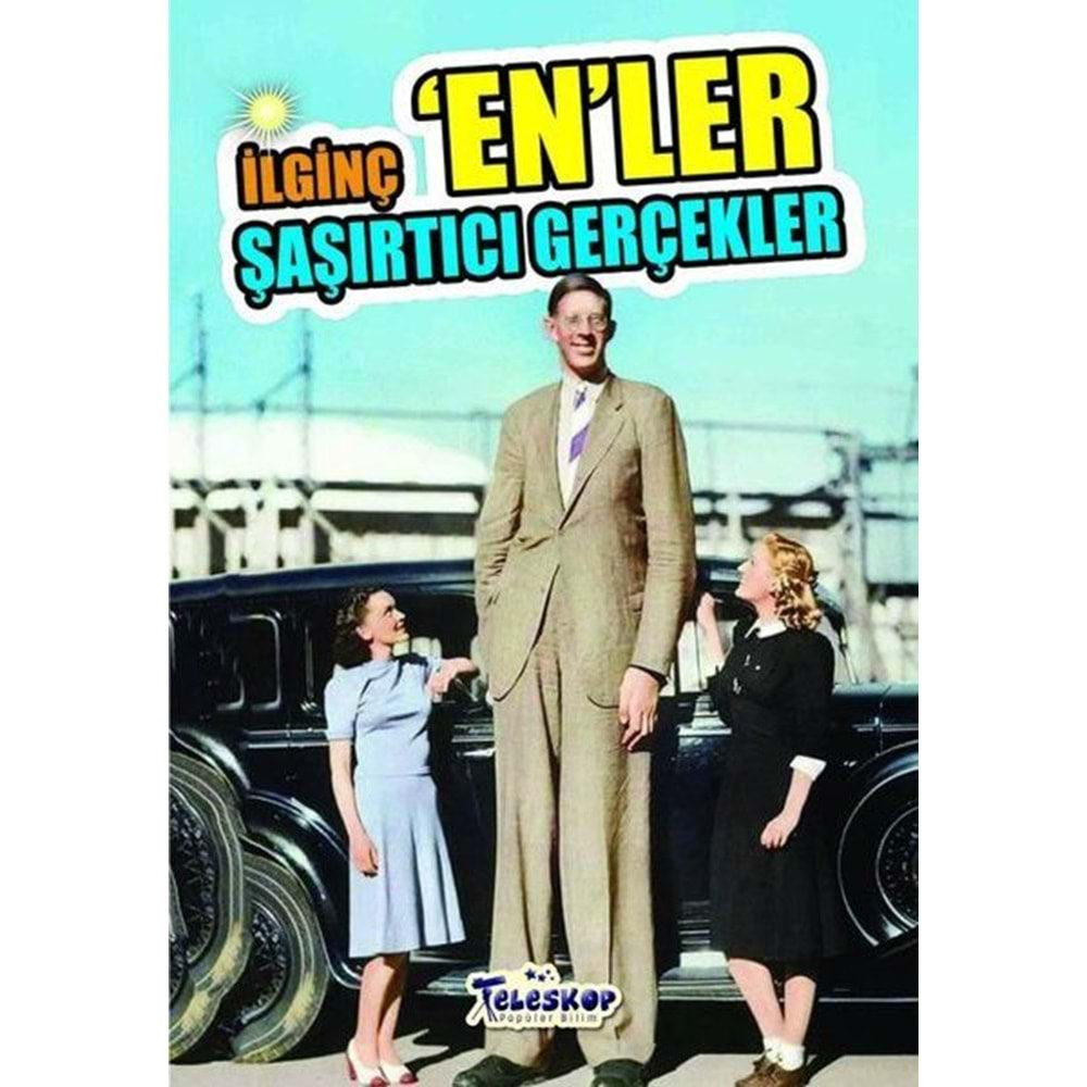 İlginç En'ler Şaşırtıcı Gerçekler