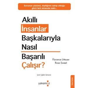 Akıllı İnsanlar Başkalarıyla Nasıl Başarılı Çalışır?