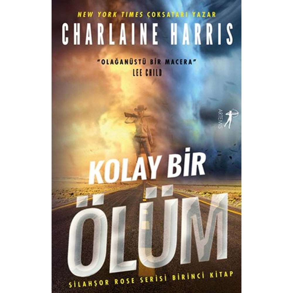 Kolay Bir Ölüm Silahşor Rose Serisi Birinci Kitap