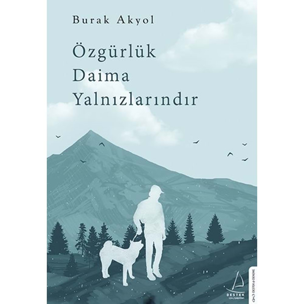 Özgürlük Daima Yalnızlarındır 6