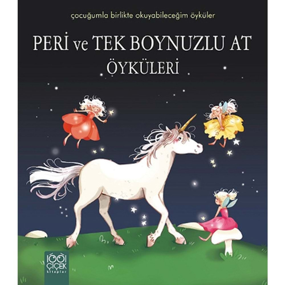 Peri ve Tek Boynuzlu At Öyküleri