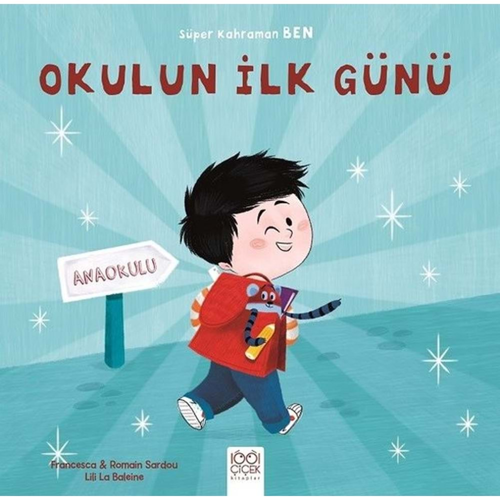 Süper Kahraman Ben - Okulun İlk Günü