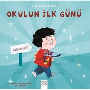 Süper Kahraman Ben - Okulun İlk Günü