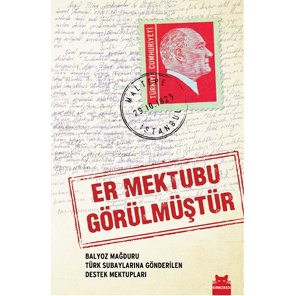 Er Mektubu Görülmüştür Balyoz Mağduru Türk Subaylarına Gönderilen Destek Mektupları