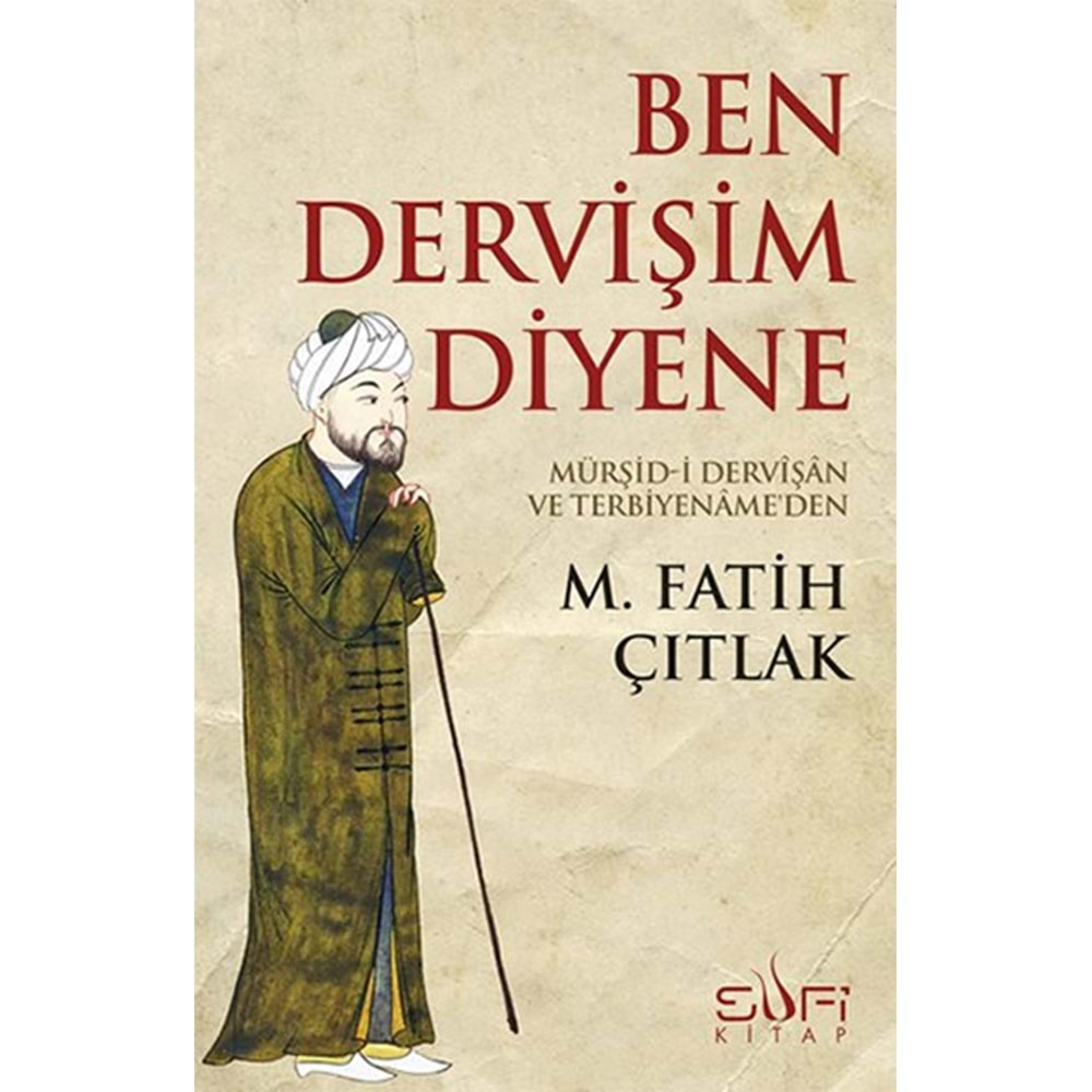 Ben Dervişim Diyene