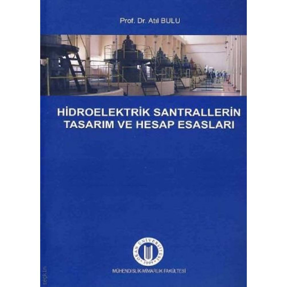 Hidroelektrik Santrallerin Tasarım ve Hesap Esasları