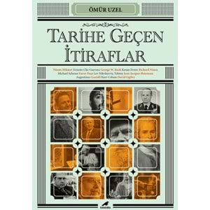 Tarihe Geçen İtiraflar