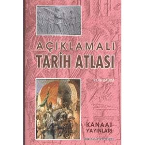 Kanaat Açıklamalı Büyük Tarih Atlası