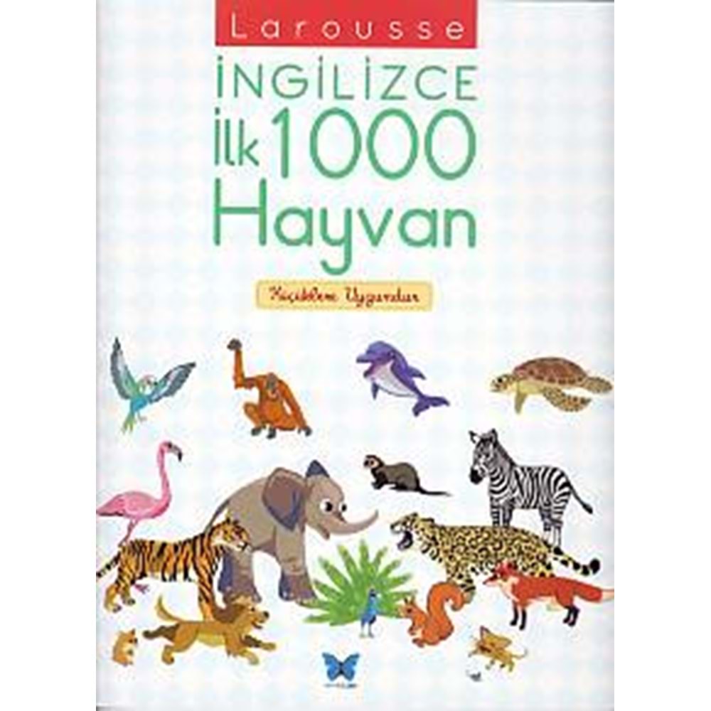 Larousse İngilizce İlk 1000 Hayvan