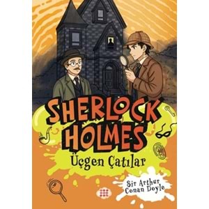 Sherlock Holmes (7) Üçgen Çatılar