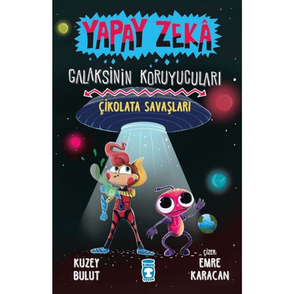 Çikolata Savaşları Galaksinin Koruyucuları