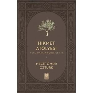 Hikmet Atölyesi - Ruhu Onaran Sohbetler 3