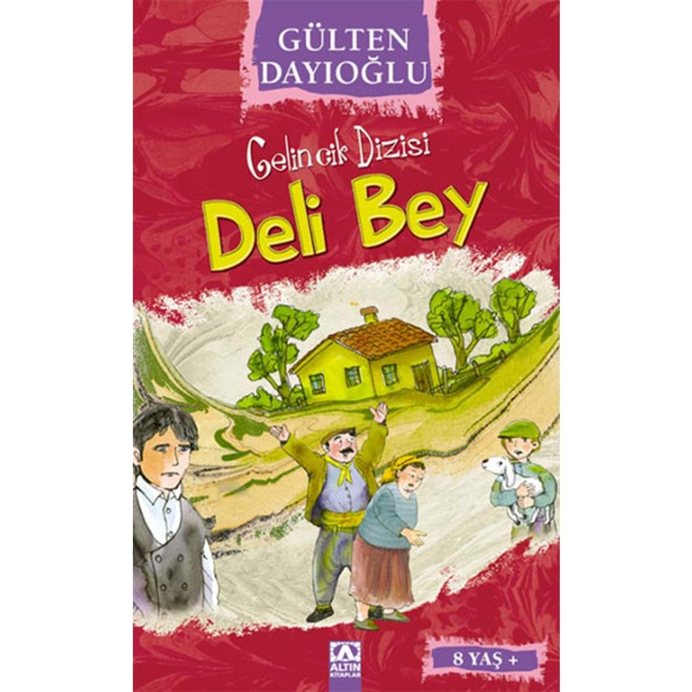 Gelincik Dizisi - Deli Bey